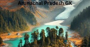 Arunachal Pradesh GK Questions and Answers