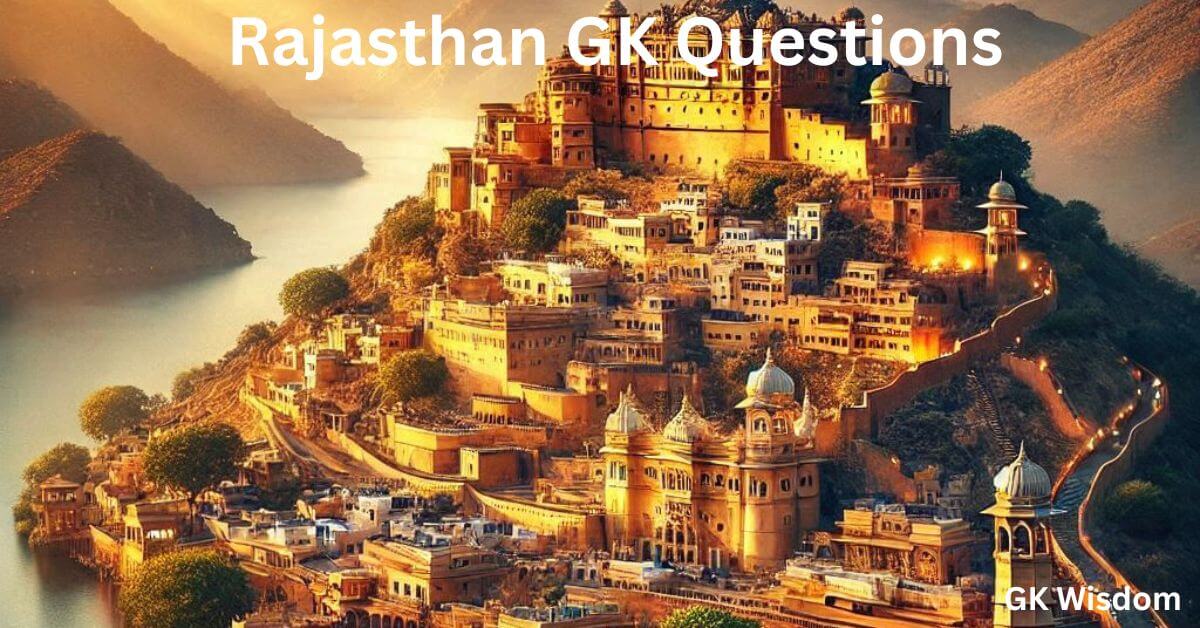 Rajasthan GK Questions