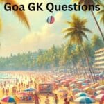 Goa GK Questions