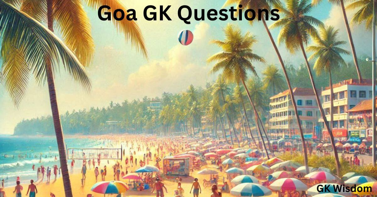 Goa GK Questions