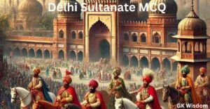 Delhi Sultanate MCQ