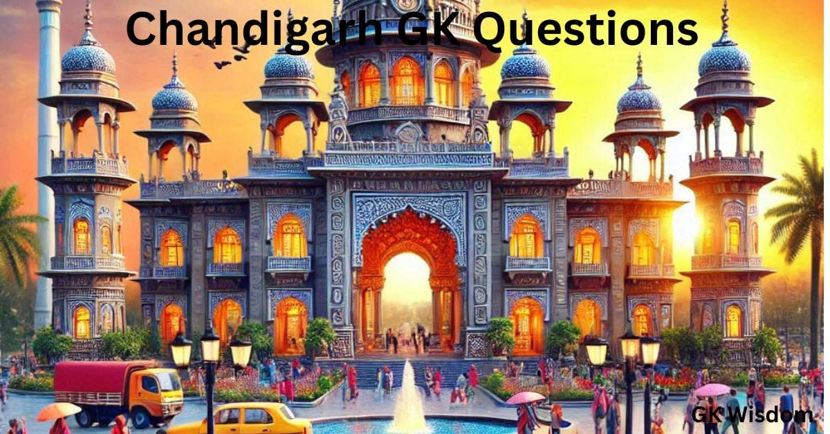 Chandigarh GK Questions