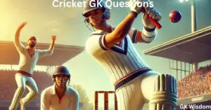 Cricket GK Questions