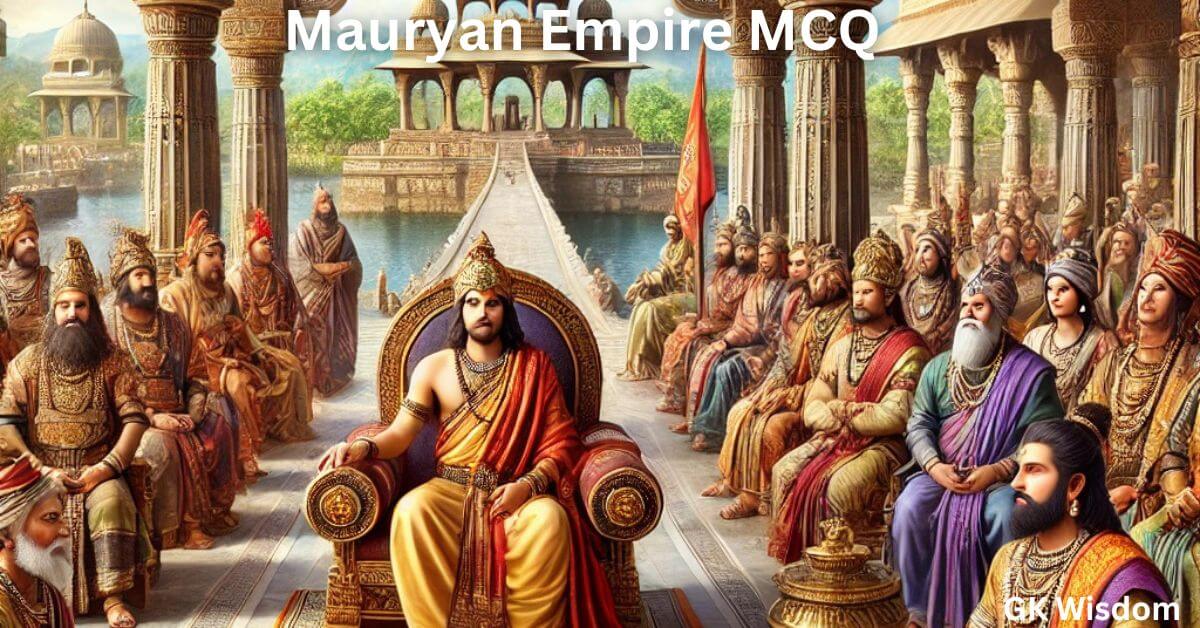 Mauryan Empire MCQ